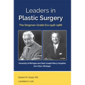 Leaders in Plastic Surgery: The Dingman-Grabb Era 1946-1986