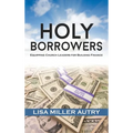 Holy Borrowers: Equipping Church Leaders for Building Finance