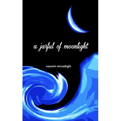 A jarful of moonlight