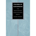 Figures of Conversion: "The Jewish Question" and English National Identity