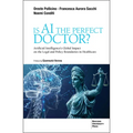 Is AI the Perfect Doctor?: Artificial Intelligence's Global Impact on the Legal and Policy Boundaries in Healthcare