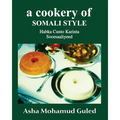 A Cookery of Somali Style: Habka CuntoKarinta Soomaaliyeed