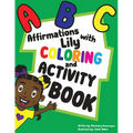 ABC Affirmations with Lily Coloring and Activity Book