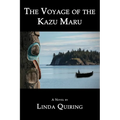 The Voyage of the Kazu Maru