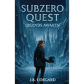 Subzero Quest: Legend Awaken