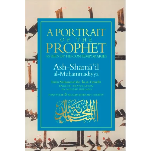 A Portrait of the Prophet: As Seen by His Contemporaries