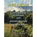 Arkansas Confederate Veterans and Widows Pension Applications