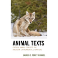 Animal Texts: Critical Animal Concepts for American Environmental Literature
