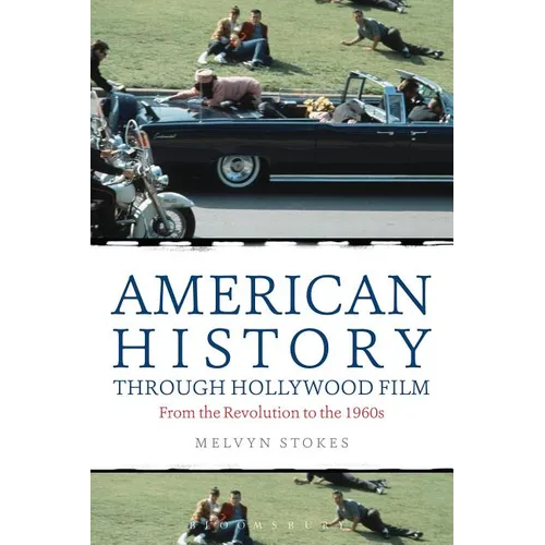 American History Through Hollywood Film: From the Revolution to the 1960s