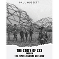 The Story of L33 and How the Zeppelins Were Defeated