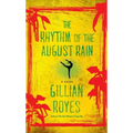 The Rhythm of the August Rain: A Novelvolume 4