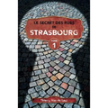 Le Secret des rues de Strasbourg - TOME 1