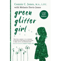 Green Glitter Girl: A Journey of Hope and Trauma Recovery