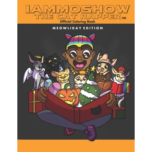 iAmMoshow The Cat Rapper Official Coloring Book: Meowliday Edition