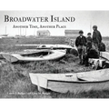 Broadwater Island: Another Time, Another Place