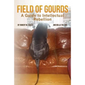 Field of Gourds: A Guide to Intellectual Rebellion