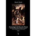 Genealogía del Derecho Penal (Tomo I)