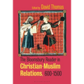 The Bloomsbury Reader in Christian-Muslim Relations, 600-1500