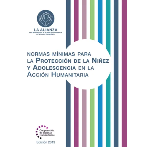 Normas Mínimas Para La Protección de la Niñez Y Adolescencia En La Acción Humanitaria