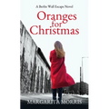 Oranges for Christmas: A Berlin Wall Escape Novel