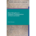 Plant Metaphors in Prophetic Condemnations of Israel and Judah