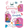 Growing Up Gracefully..