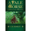 A Pale Horse: A Mediaeval Mystery Volume 9