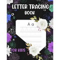 Letter Tracing book for kids: preschool writing workbook, abc workbook, writing books for kids, dry erase tracing books for kids, tracing letters