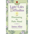 Light on Life's Difficulties: Illuminating the Paths Ahead