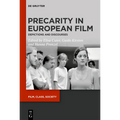 Precarity in European Film: Depictions and Discourses