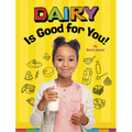 Dairy Is Good for You!
