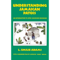 Understanding Jamaican Patois: An Introduction to Afro-Jamaican Grammar
