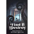 Find & Destroy