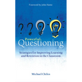 Powerful Questioning: Strategies for Improving Learning and Retention in the Classroom