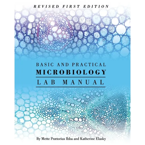 Basic and Practical Microbiology Lab Manual