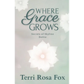 Where Grace Grows: Secrets of Skyline: Dottie