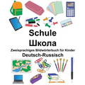 Deutsch-Russisch Schule Zweisprachiges Bildwörterbuch für Kinder