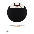 Barkley L. Hendricks: Basketball