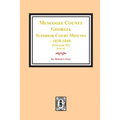 Muscogee County, Georgia Superior Court Minutes, 1838-1840. Volume #1 - part 3