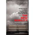 The New Nobility: The Restoration of Russia's Security State and the Enduring Legacy of the KGB