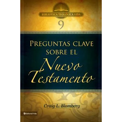 Btv # 09: Preguntas Clave Sobre El Nuevo Testamento = Making Sense of the New Testament