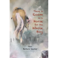 There is Room in a Horse for the Whole Boy