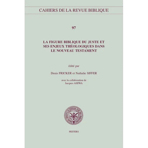La Figure Biblique Du Juste Et Ses Enjeux Theologiques Dans Le Nouveau Testament