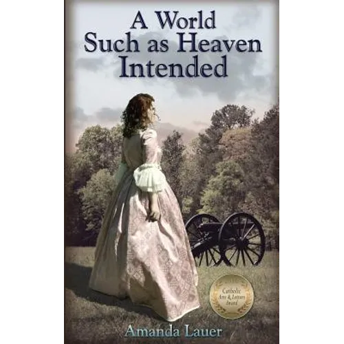 A World Such as Heaven Intended