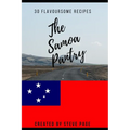 The Samoa Pantry: 30 Flavoursome Recipe's