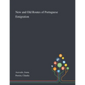 New and Old Routes of Portuguese Emigration