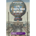 1783 Le souffle rouge du volcan
