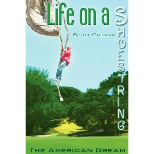 Life On A Shoestring: The American Dream