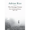 The Strange Estate: New & Selected Poems 1986 - 2017