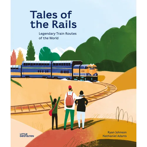 Tales of the Rails: Legendary Train Routes of the World